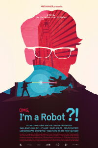 OMG, I'm a Robot?! (2015)