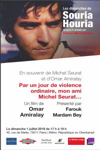 On a Day of Ordinary Violence, My Friend Michel Seurat... (1996)