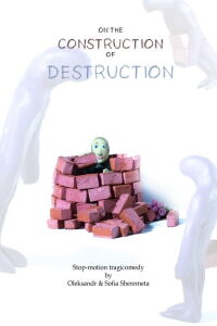 On the Construction of Destruction (2019)
