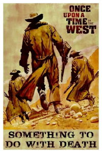 Once Upon a Time in the West: Something To Do With Death (2003)