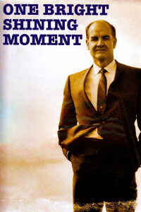 One Bright Shining Moment (2005)