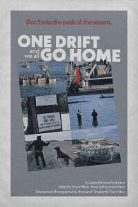 One Drift and We All Go Home (2022)