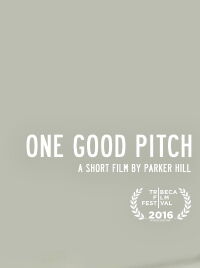 One Good Pitch (2016)
