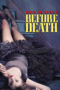 One Minute Before Death (1972)