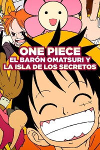 One Piece: Barón Omatsuri y la Isla Secreta (2005)