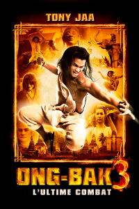 Ong-Bak 3 : L'ultime combat (2010)