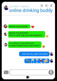 Online Drinking Buddy. Quarantine Conversations Sobutylnik-Online (2021)