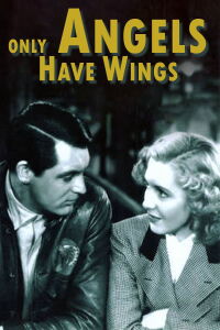 Only Angels Have Wings (1939)