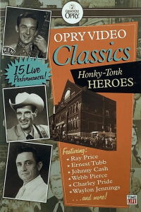 Opry Video Classics: Honky-Tonk Heroes (2007)