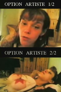 Option artiste 1/2 et 2/2 (2005)