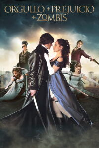Orgullo, Prejuicio y Zombies (2016)