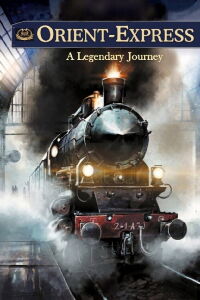 Orient-Express: A Legendary Journey (2019)