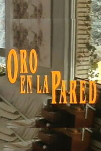 Oro en la pared (1992)