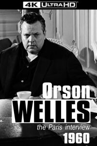Orson Welles: The Paris Interview (2010)