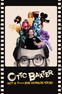 Otto Baxter: No es una p**a historia de terror (2023)