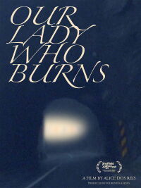 Our Lady Who Burns (2024)