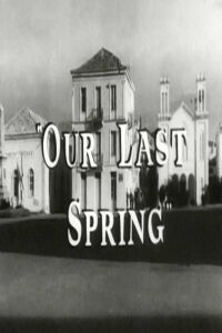 Our Last Spring (1960)
