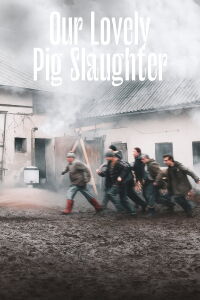 Our Lovely Pig Slaughter (2024)