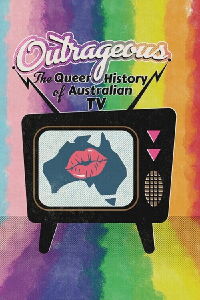 Outrageous: The Queer History of Australian TV (2023)