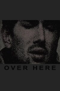 Over Here (2007)