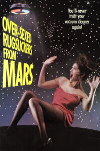 Over-sexed Rugsuckers from Mars (1989)
