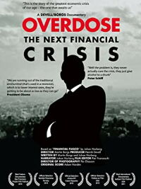 Overdose: The Next Financial Crisis (2010)