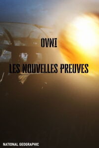 OVNI Les Nouvelles Preuves (2012)