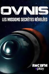OVNIS: Les missions secrètes révélées (2023)