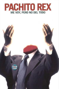 Pachito Rex: I'm Leaving but Not for Good (2001)