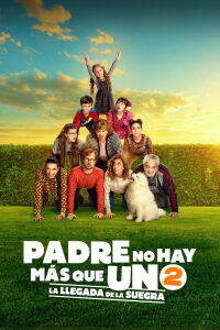 Padre no hay más que uno 2: La llegada de la suegra (2020)