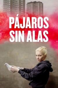 Pájaros sin alas (2019)