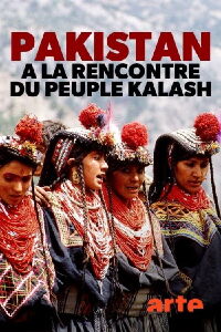 Pakistan, à la rencontre du peuple Kalash (2020)