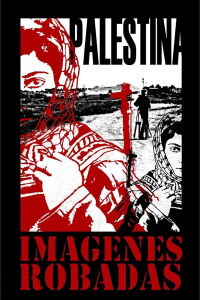 Palestine: Stolen Images (2018)