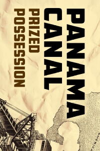 Panama Canal: Prized Possession (2015)