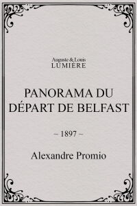 Panorama du départ de Belfast (1897)
