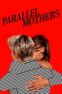 Parallel Mothers (2021)