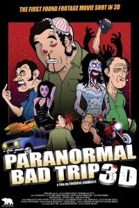 Paranormal Bad Trip 3D (2014)