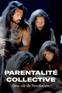 Parentalité collective, une clé de l’évolution (2024)