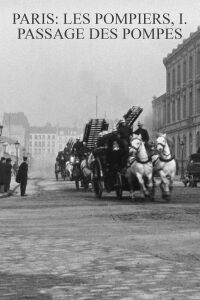 Paris: firefighters, I. Passage of the pumps (1897)