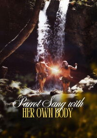 Parrot Sang with Her Own Body (1981)