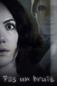 Pas un bruit (2016)