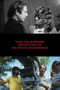 Pass the Warning: Taking A Look Back at Nic Roeg's Masterpiece (2019)