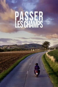 Passer les champs (2015)