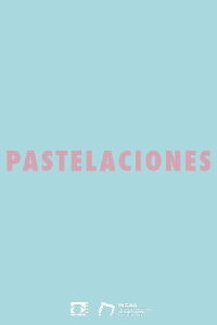 Pastelaciones (2019)