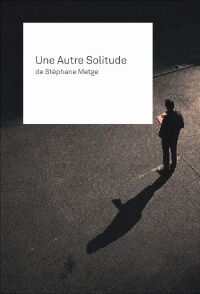 Patrice Chéreau, Pascal Greggory, une autre solitude (1996)