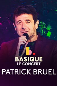 Patrick Bruel - Basique, le concert (2023)