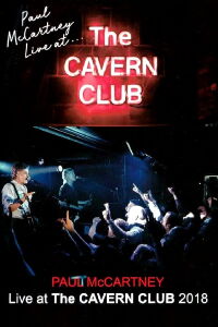 Paul McCartney At The Cavern Club 2018 (2020)