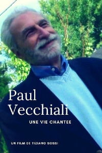 Paul Vecchiali: Une vie chantée (2012)