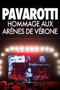 Pavarotti, hommage aux arènes de Vérone (2017)