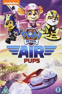 PAW Patrol - Air Pups (2017)